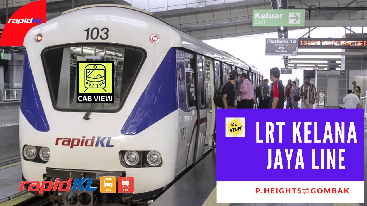 Cab View | LRT Kelana Jaya Line (Putra Heights ⇒ Gombak Station)