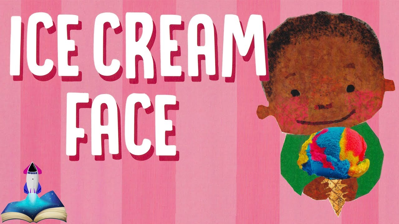 🍦 ICE CREAM FACE by Heidi Woodward Sheffield : Kids Books Read Aloud