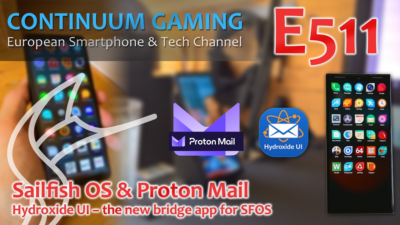 Sailfish OS & Proton Mail – New native bridge app available! (Continuum Gaming E511)