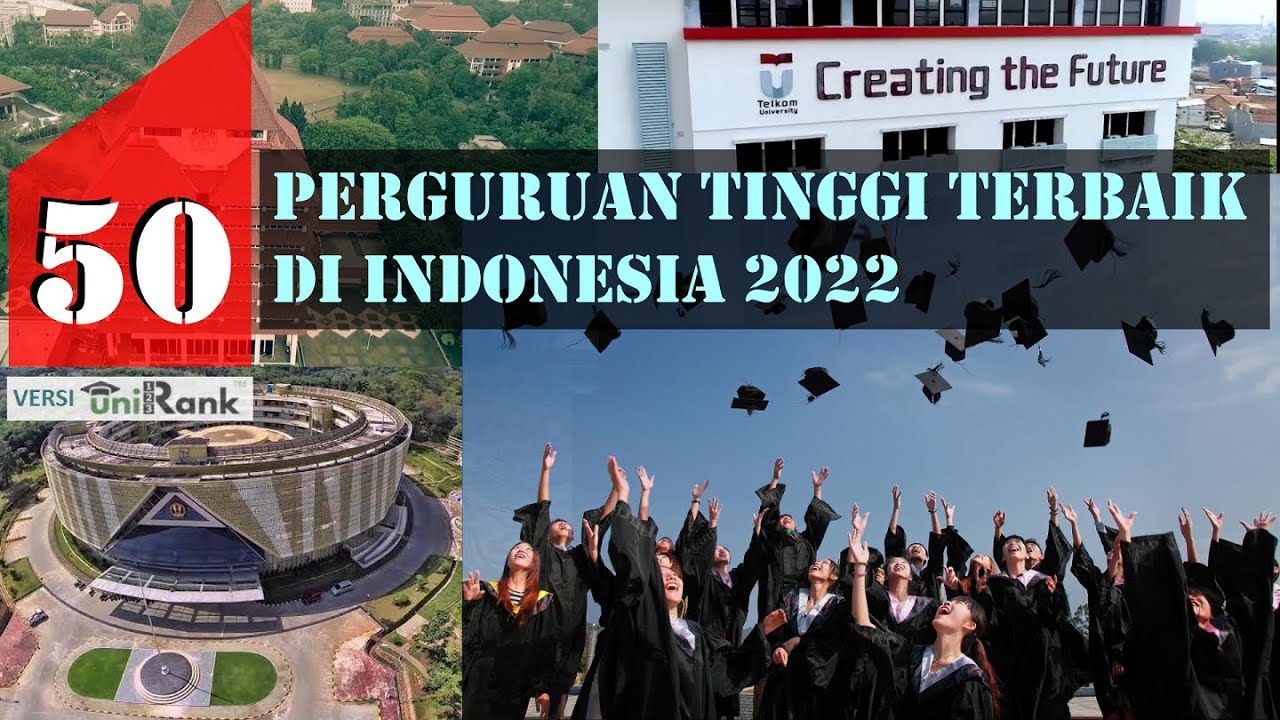 50 Perguruan Tinggi Terbaik di Indonesia 2022 | Peringkat Kampus Versi UniRank