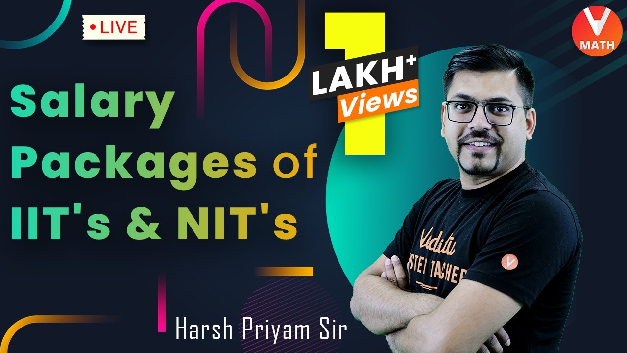 Highest Salary Packages of IIT's & NIT's🔥 || Harsh Priyam Sir || Vedantu Math