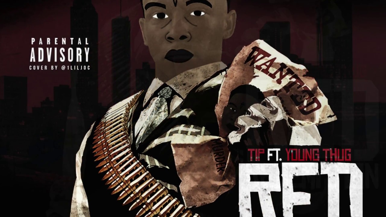 Tip ft Young Thug - Red Redemption