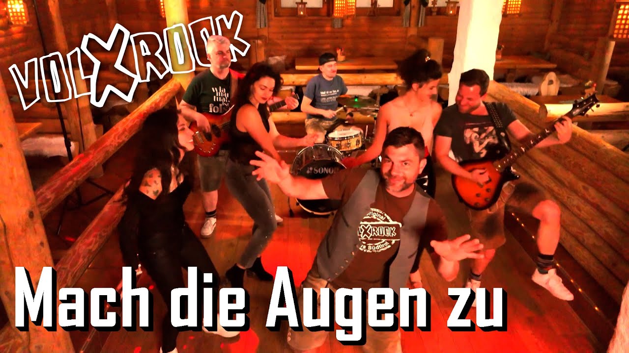 Volxrock - Mach die Augen zu (Offizielles Video)