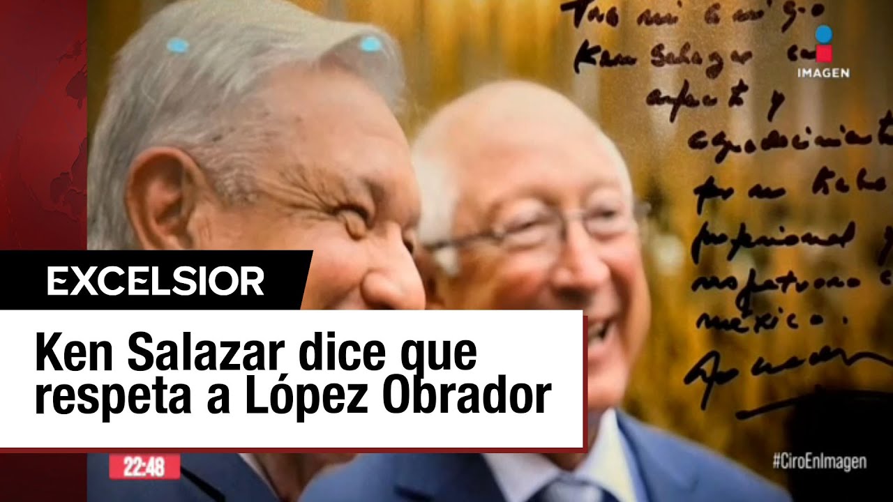 Insiste Ken Salazar en daño a la relación bilateral con Reforma Judicial