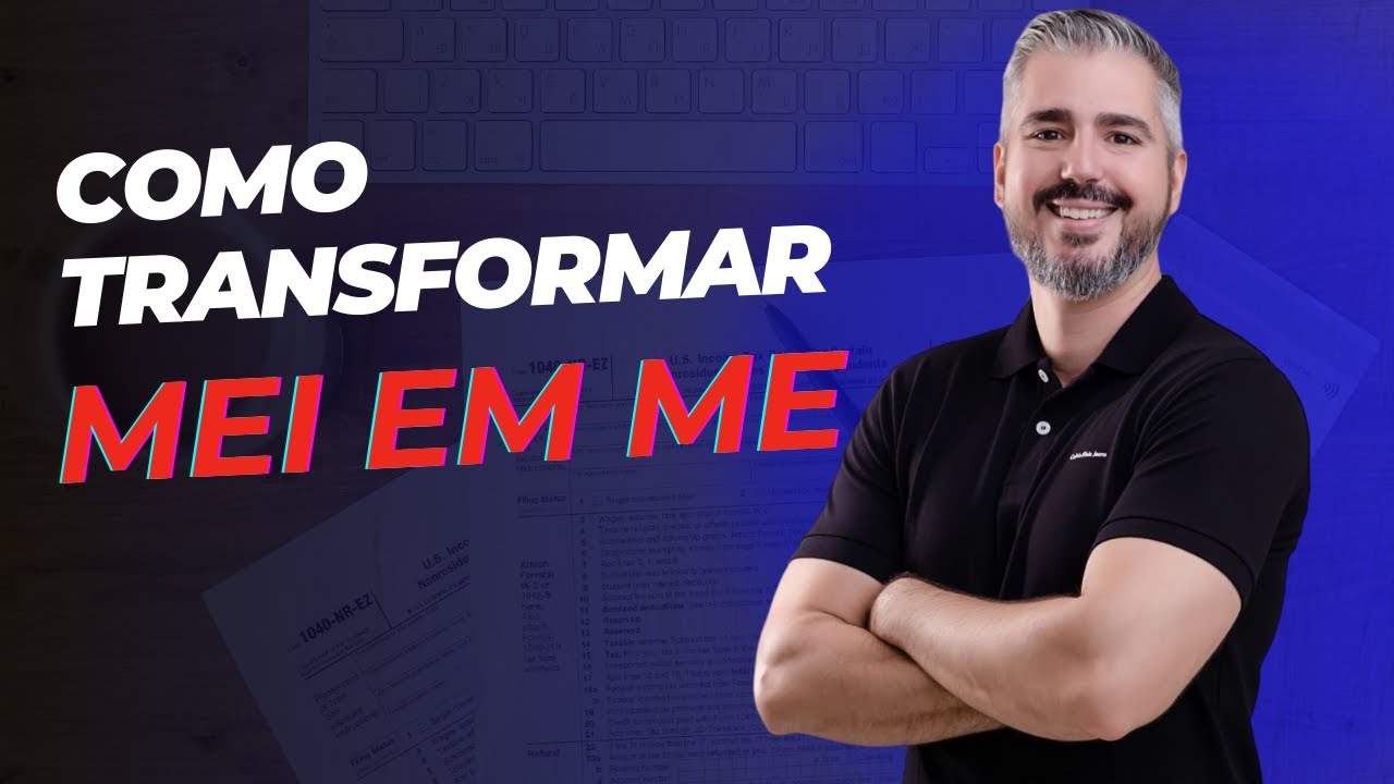 Como transformar MEI em ME | Passo a passo prático