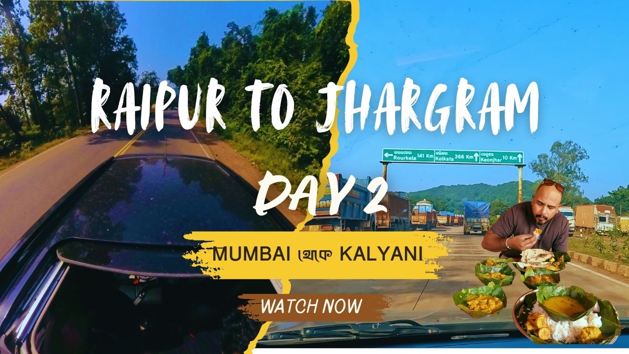 RAIPUR TO JHARGRAM ||700 KM THROUGH HILLS , FORESTS & OFF ROAD TRAILS || EP 2