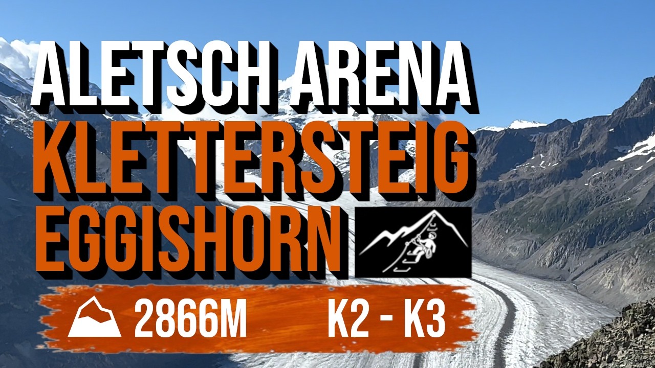 Aletsch Arena: Klettersteig Eggishorn ⛰ 2866m & Gletscher Abenteuer