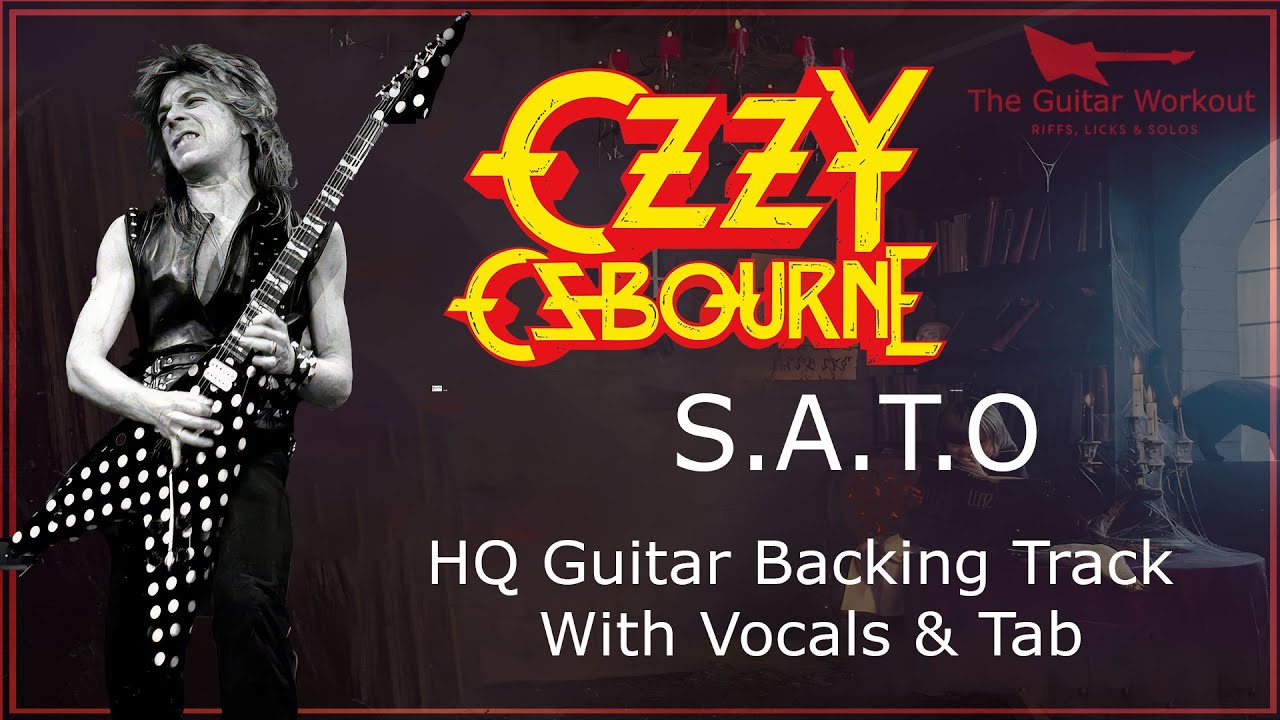 Ozzy Osbourne - S.A.T.O. (HQ Backing Track with vocals & tab | Guitar Karaoke)
