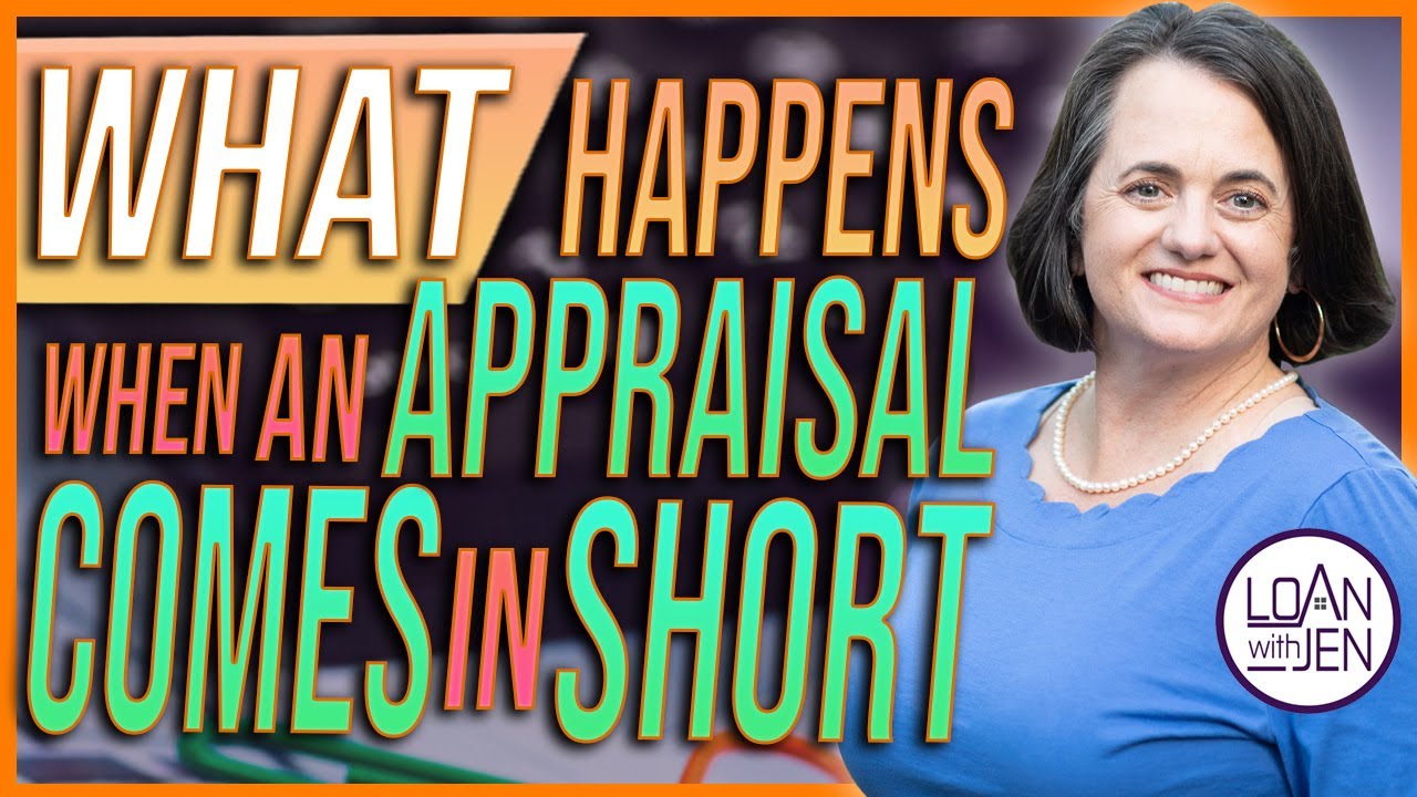 What Happens When An Appraisal Comes In Short
