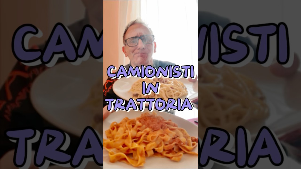 CAMIONISTI IN TRATTORIA #cibo #food #foodblogger #pasta #camion #shortsvideo #viralvideo #reels