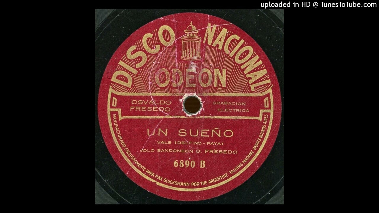 Un sueño (v)  Enrique Delfino  Osvaldo Fresedo  706e  03-05-27  O 6.890-B