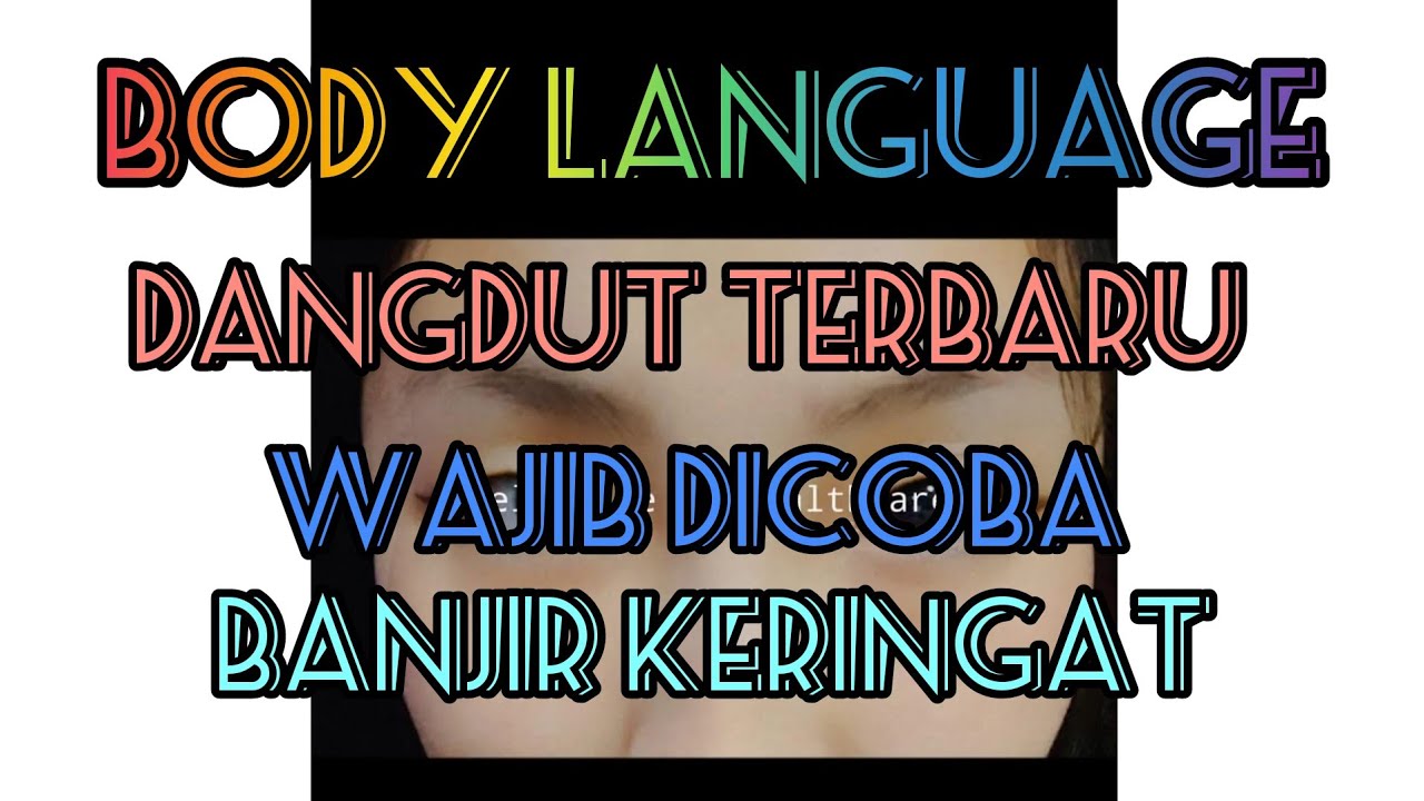 BODY LANGUAGE DANGDUT TERBARU 2022🧡🧡