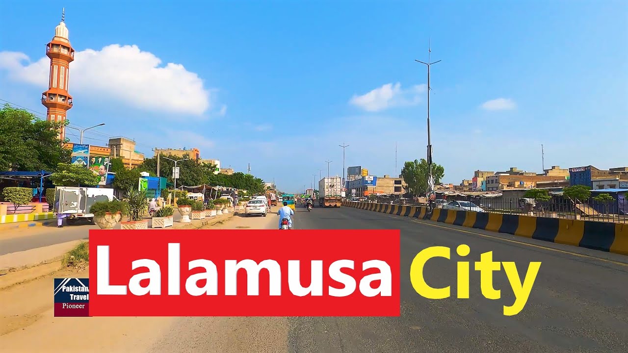 Lalamusa City in 2021 | Gujrat Pakistan | لالہ موسی شہر