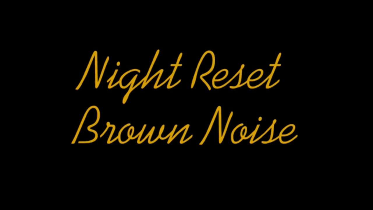 Night Reset Brown Noise 🌌 | 4:44:44 | Deep Sleep for Nervous System Calming Effect