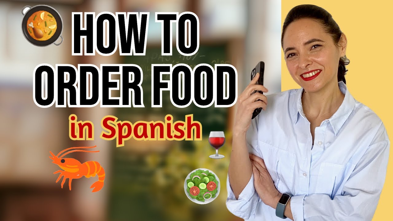 Learn How to Order Food in Spanish with CONFIDENCE!