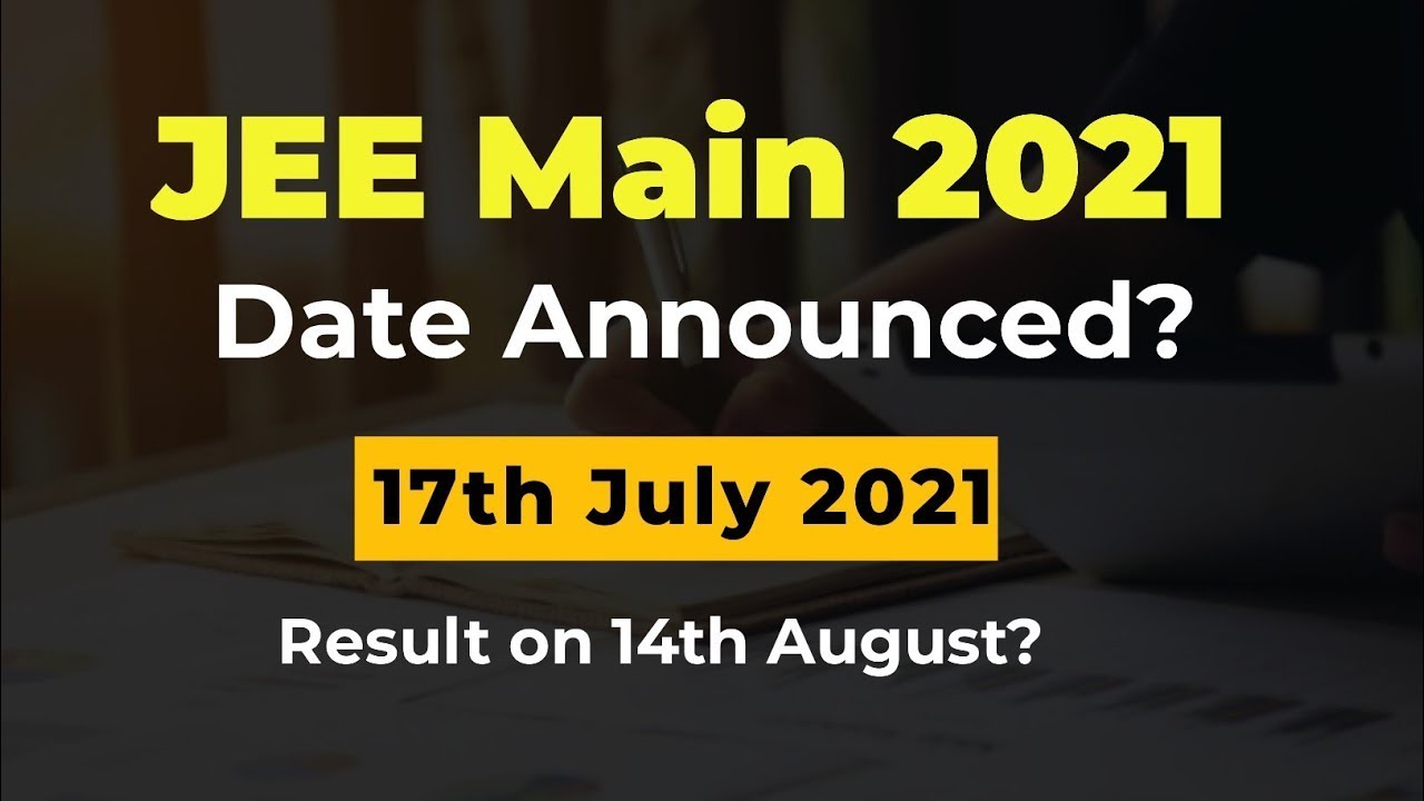 JEE Main 2021 - Dates Released 🎉🥳| Latest Updates #jeemains