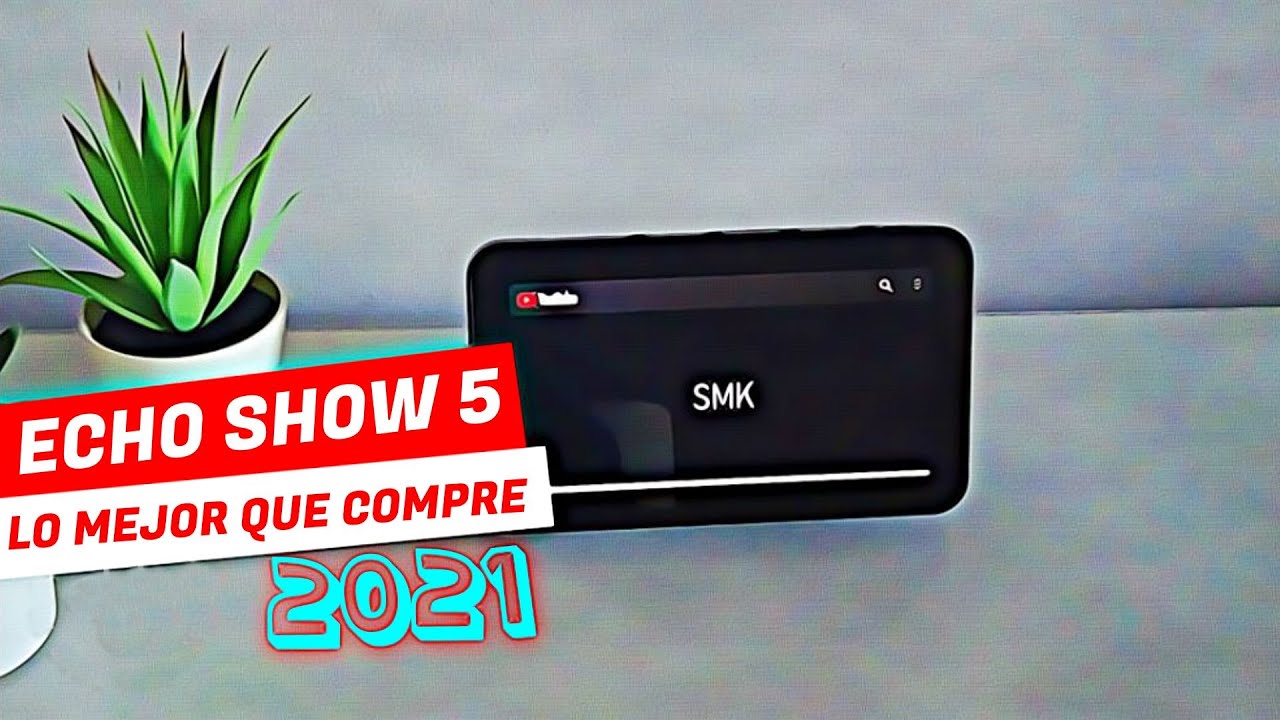 Echo Show 5 - El mejor dispositivo para inmigrantes! 😱😱