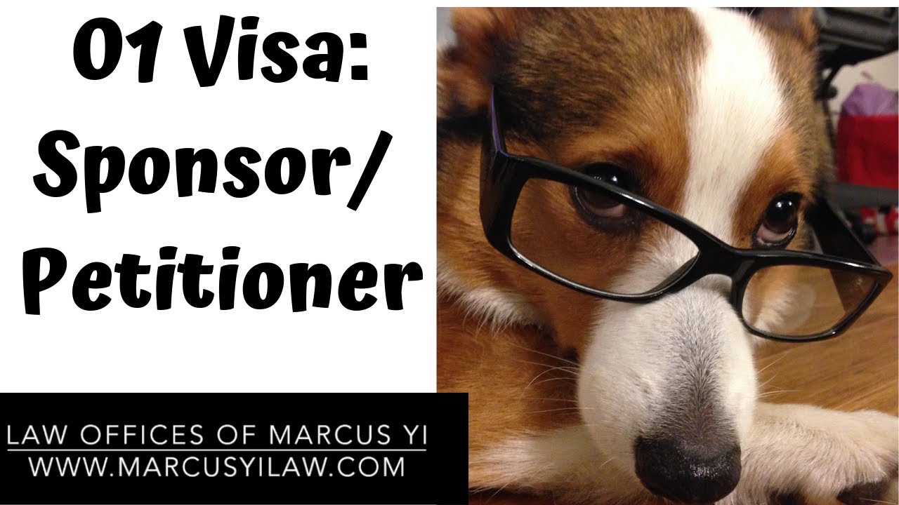 O1 Visa Process Series: Sponsor / Petitioner Basics