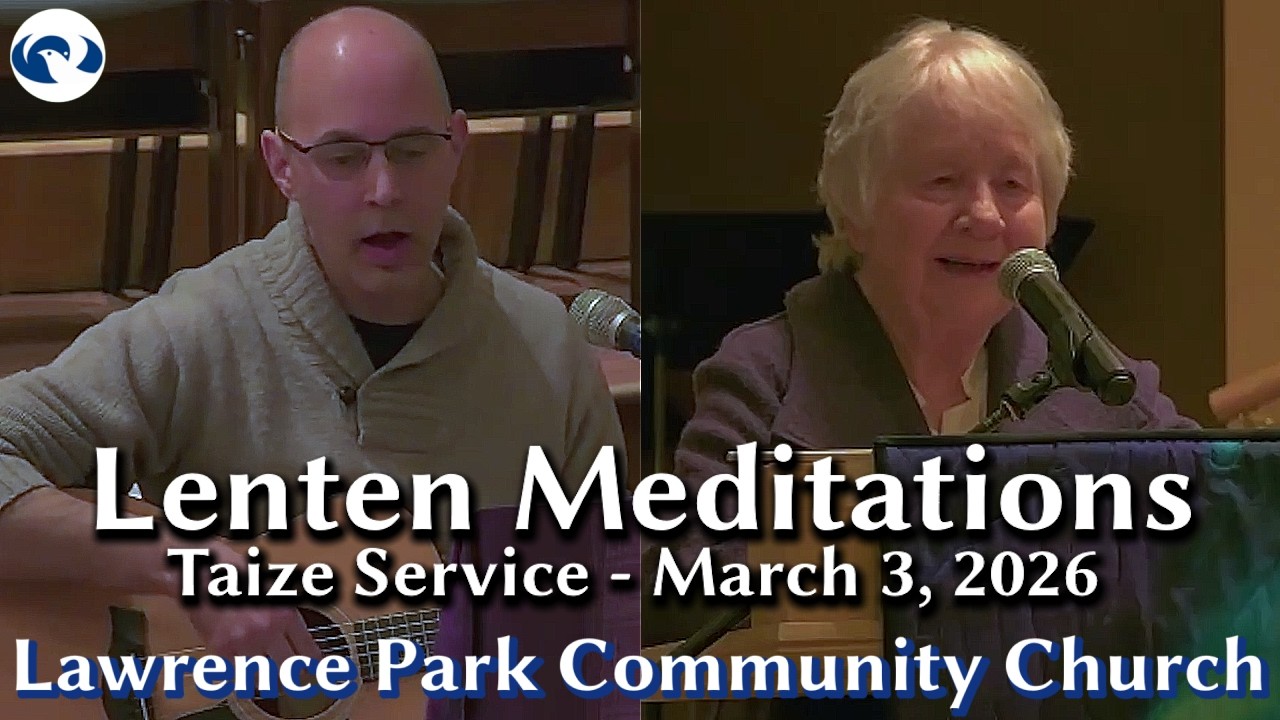 Lenten Meditations - Taizé Service - March 3rd, 2026 with Marilyn Bacon & Hubert Razack