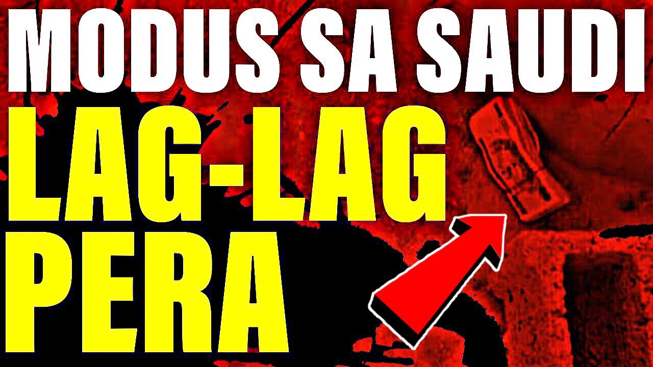 MODUS #20 | LAG-LAG PERA -Bagong Modus sa saudi