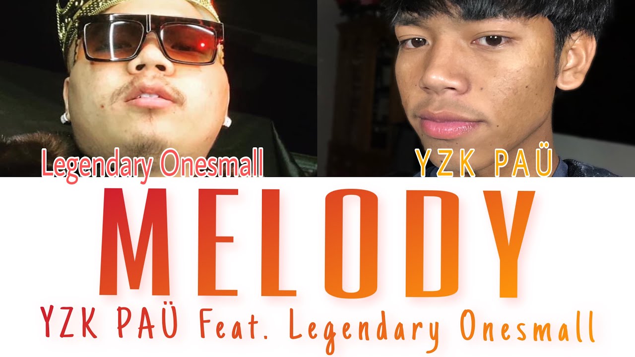 YZK PA&Uuml; - MELODY ft. Legendary Onesmall (Official Lyric Video)