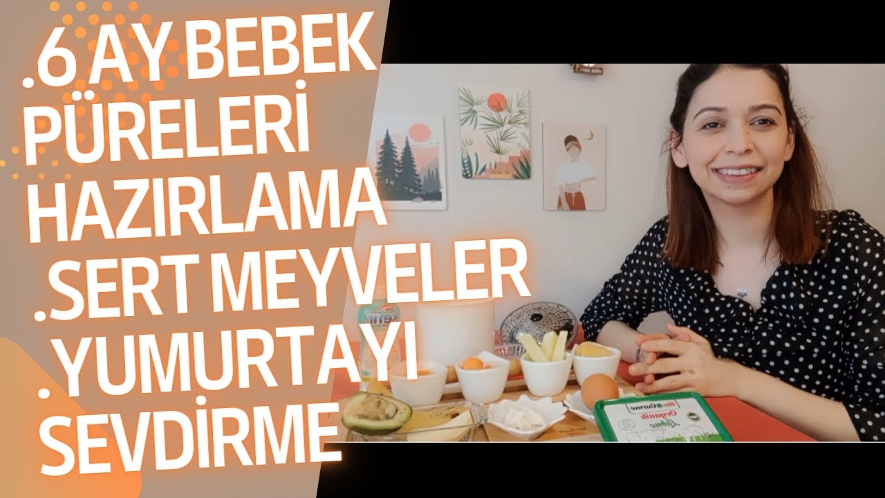 Ek Gıdaya Yeni Geçen Bebeklere Sebze Püresi Hazırlama ( Püf Noktalar/ Yumurta Sarısını Sevdirme)