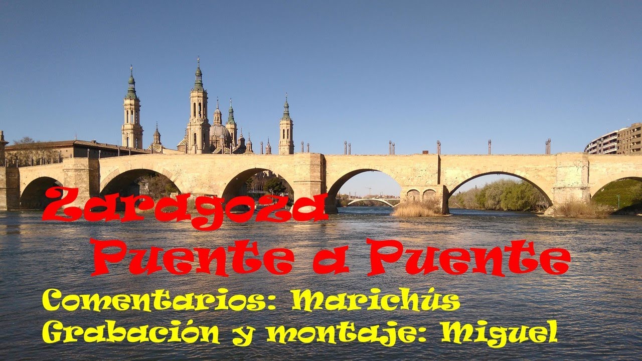 Zaragoza Puente a Puente