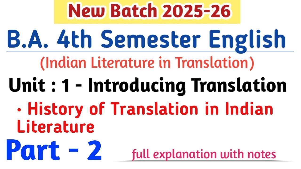 New Batch 2026 - 27  B.A. 4th semester English unit 1 -  History of translation in Indian literature