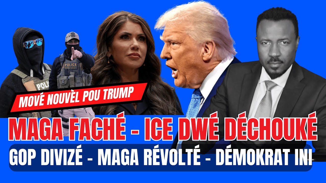 TRUMP AMBA PRÉSSYON - MAGA PA KONTAN -  ICE DWÉ DÉCHOUKÉ - KRISTI DWÉ ALÉ - FOX NEWS DÉZOLÉ - ABNER