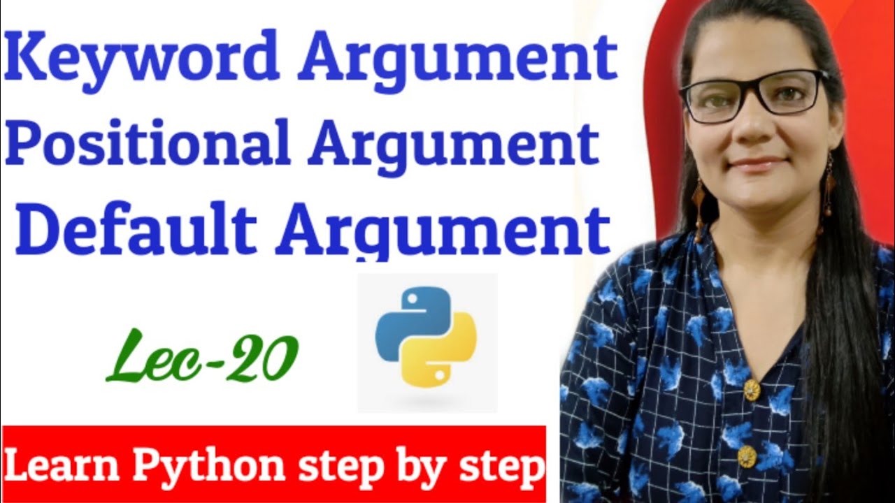 Python Tutorial For Beginners-20 | Keyword Argument | Default Argument | Positional Argument
