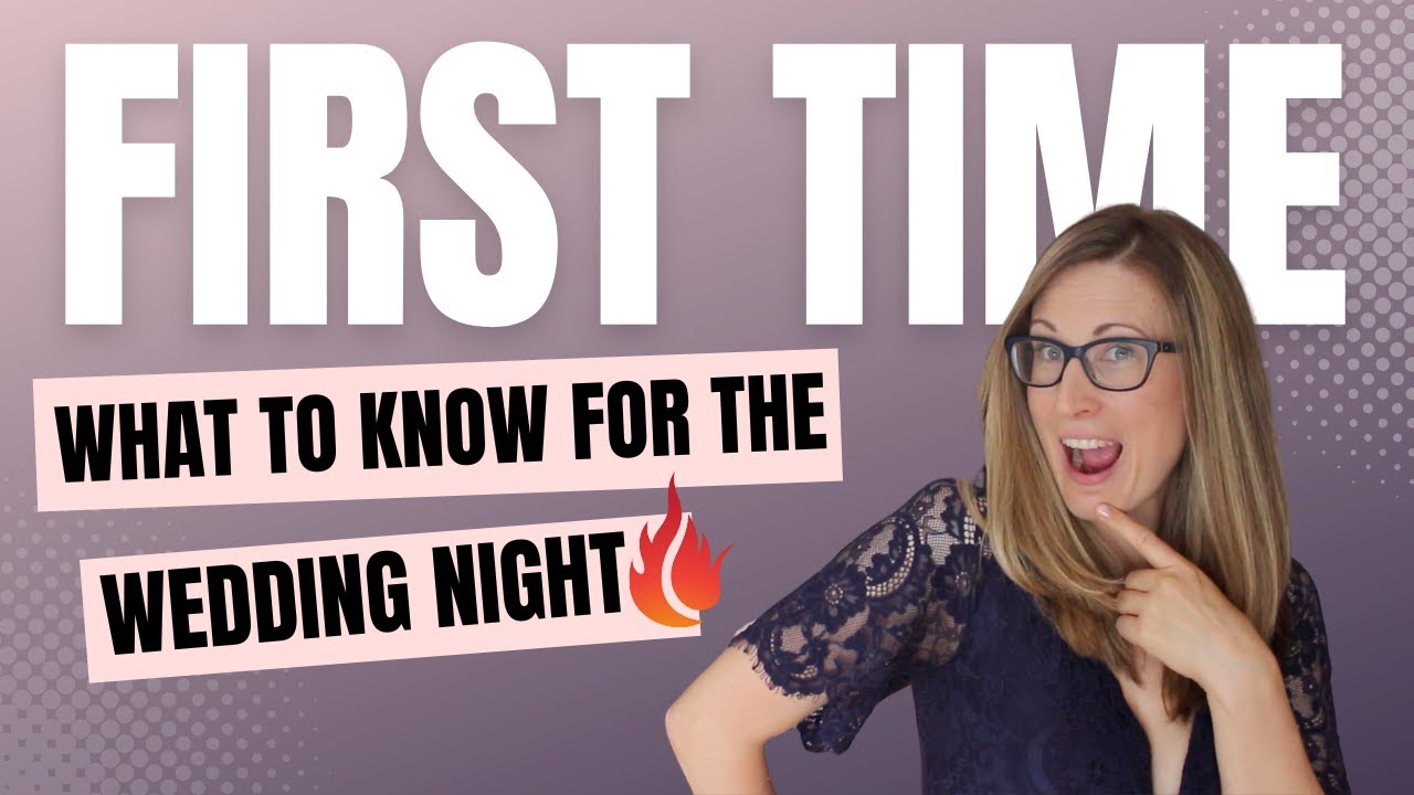 4 things I wish I knew BEFORE my WEDDING NIGHT