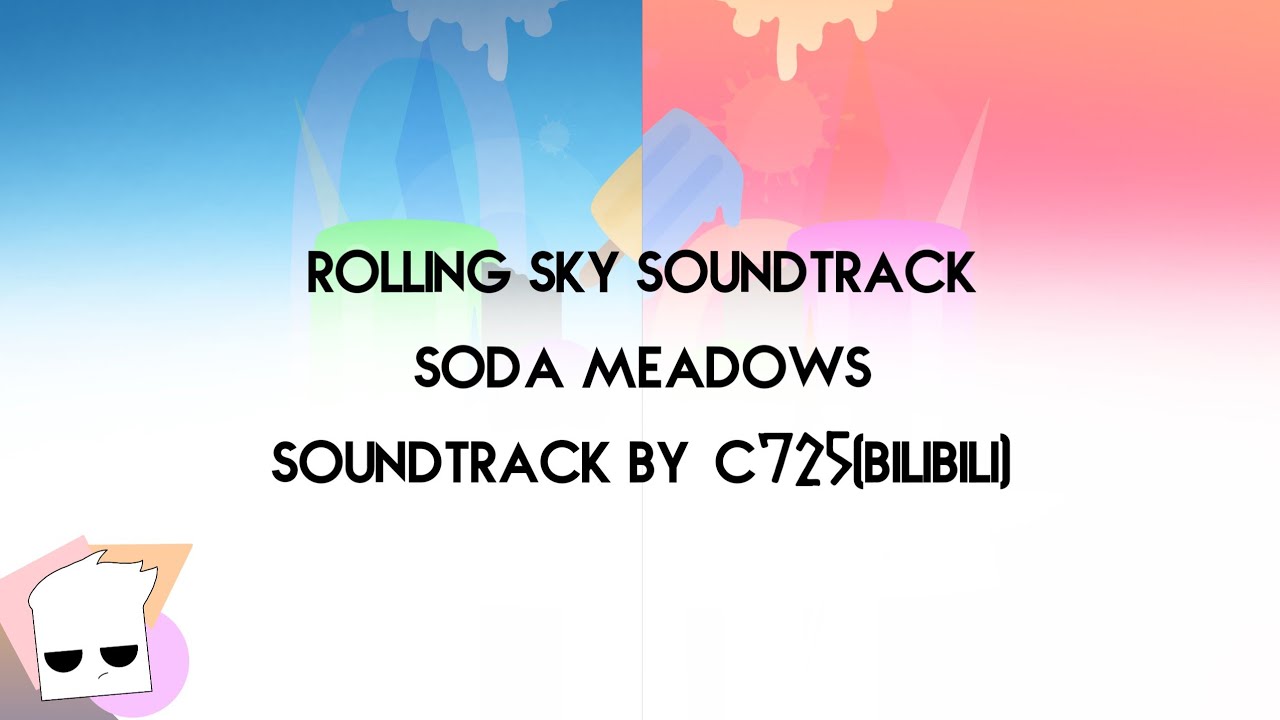 Rolling Sky Fanmade Theme Change | Soda Meadows | Soundtrack by C725(Bilibili)