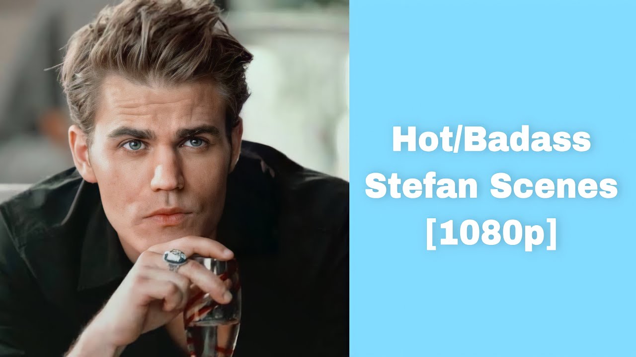 Hot/Badass Stefan Salvatore Scenes [1080p]