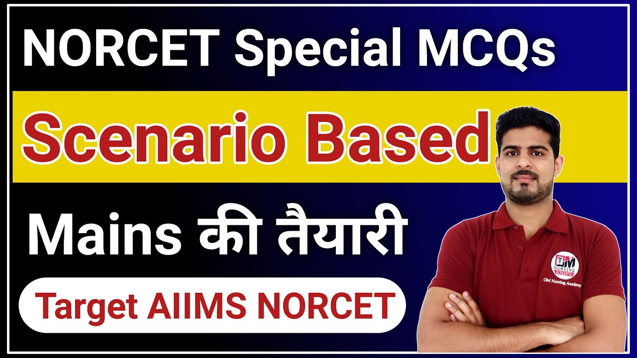 AIIMS NORCET Scenario Based MCQs | AIIMS Nursing Officer Exam Preparation #1