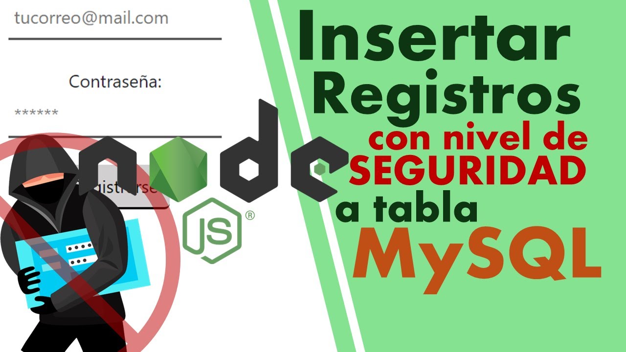 4.2 Protege Tu Aplicación: Registro de datos a MySQL con nivel Seguro en Node.js con bcrypt
