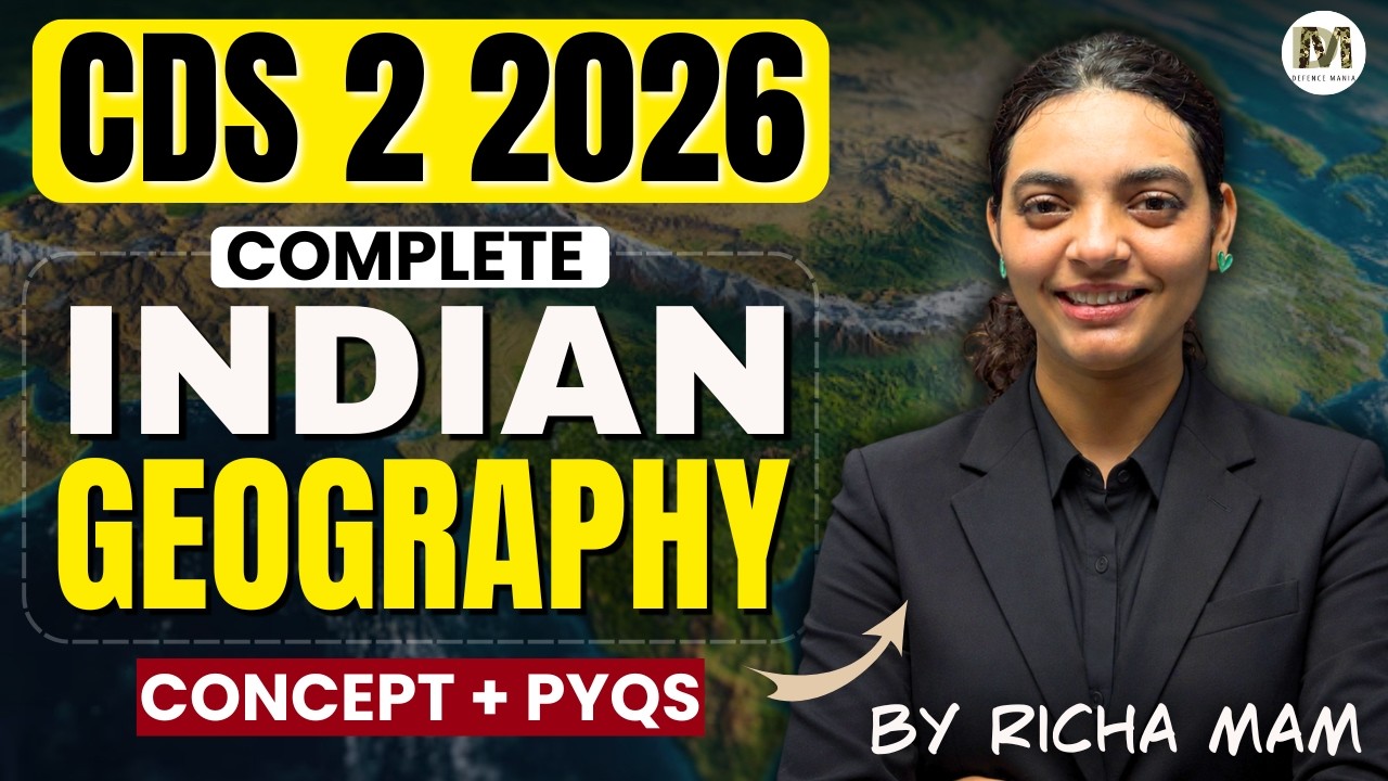 CDS 2 2026 Complete Indian Geography | Complete Indian Geography for CDS Exam