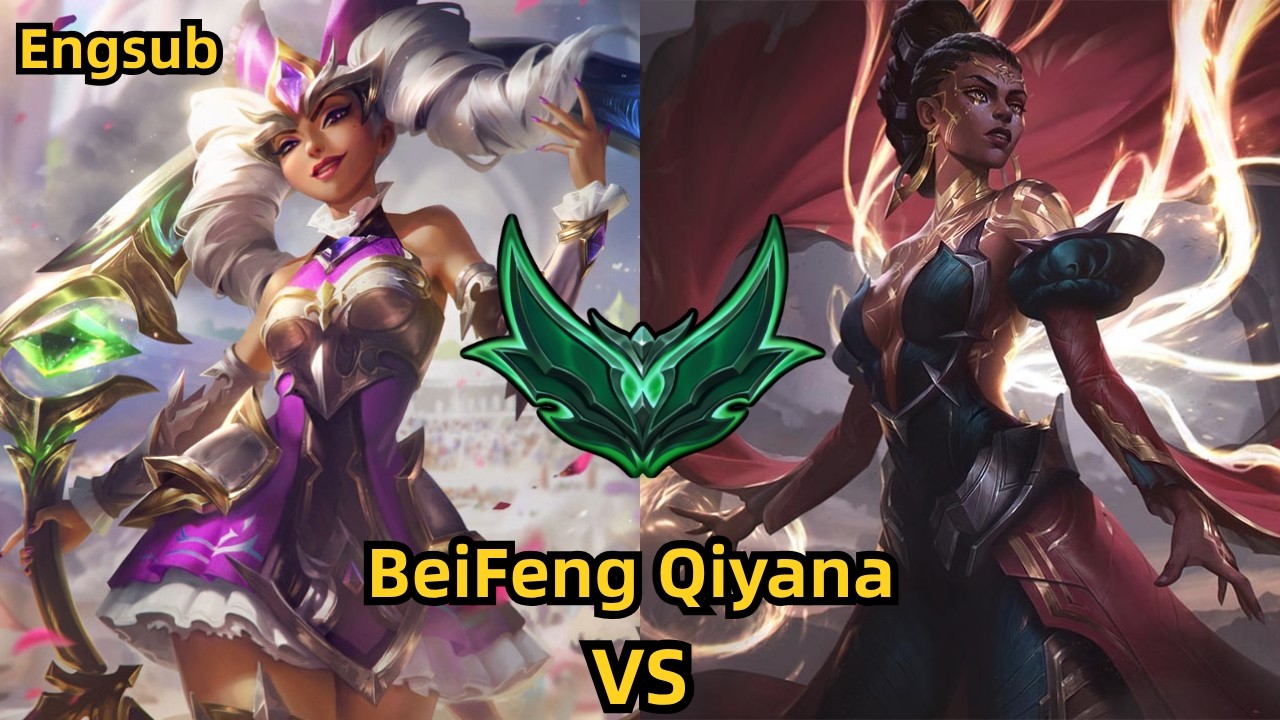 BeiFeng Qiyana vs Mel &mdash; Emerald CN Server &mdash; Engsub