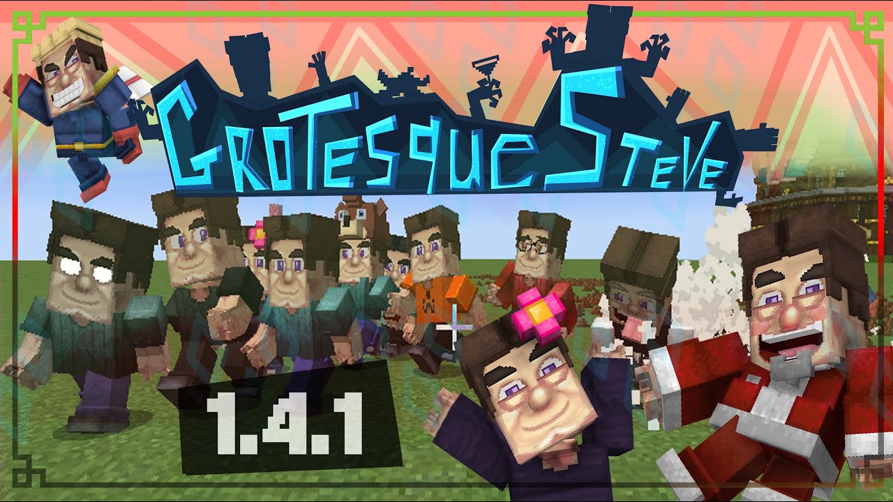 Grotesque Steve Ultimate Edition 1.4.1 PATCH Holidays UPDATE