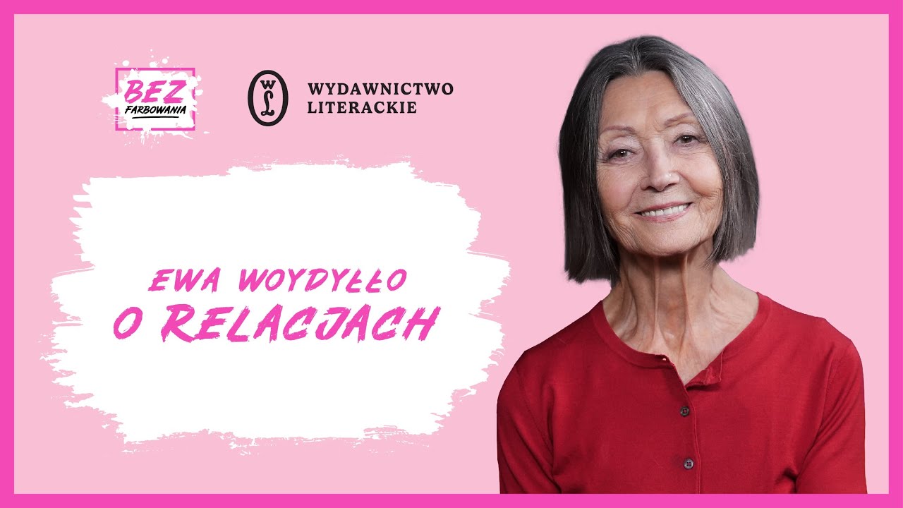 Ewa Woydyłło :&rdquo;Ja&rdquo; odgrywa ogromną rolę w relacji