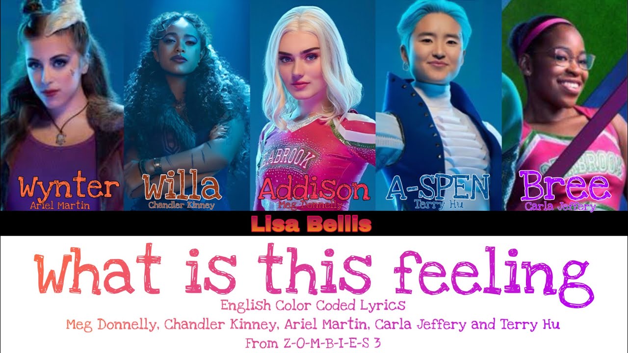 ZOMBIES 3 - What is this feeling (Color Coded Lyrics)