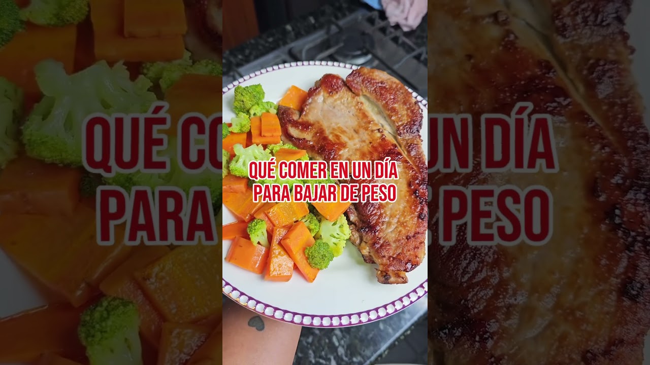 Que comer en un día para bajar de peso 