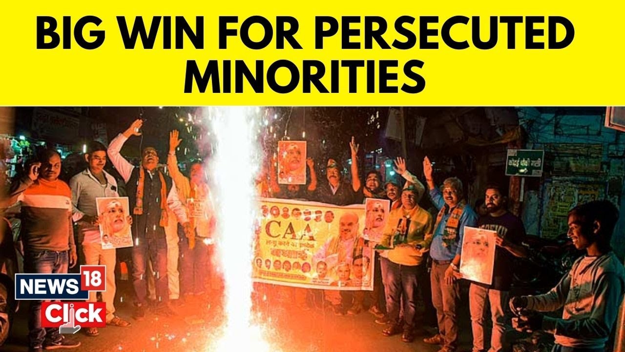 Citizenship Amendment Act | Implementation Of CAA Triggers Wave Of Celebrations | News18 | N18V