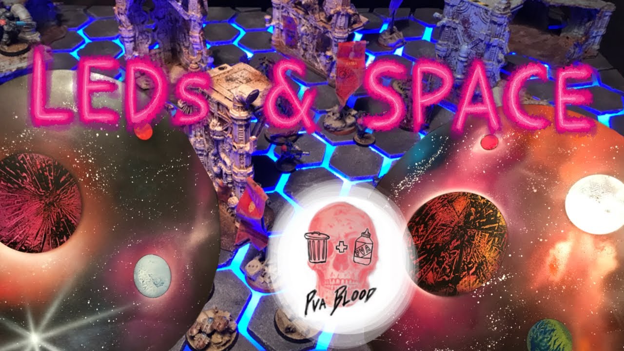 LED's and SPACE. Build a glowing game board for 40k, DnD and more!