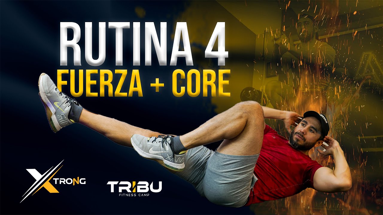 Rutina 4 | Reto Xtrong | Fuerza + Core
