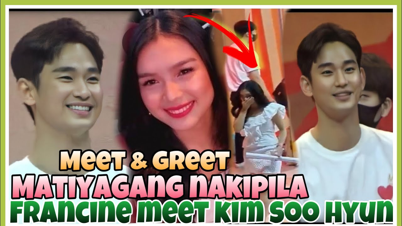 part 6: Francine Diaz fanmode to Kim soo Hyun Meet and greet- matiyang pumila para ma meet si KSH