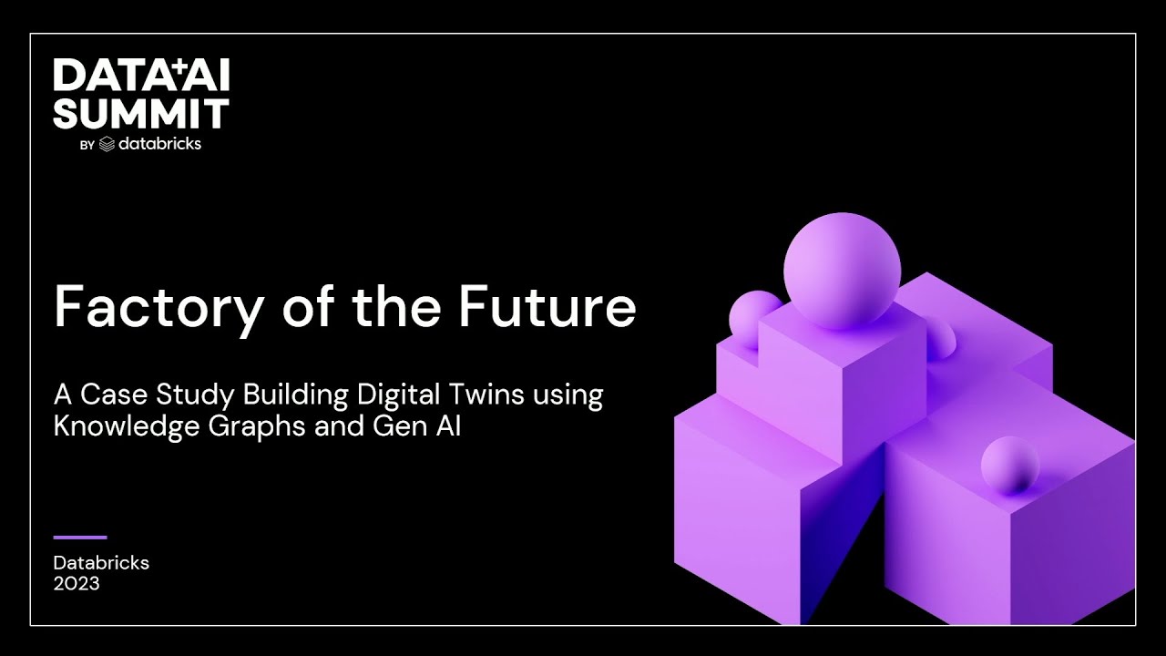 Sponsored: Accenture | Factory of the Future: Building Digital Twins Using Knowledge Graphs & Gen AI