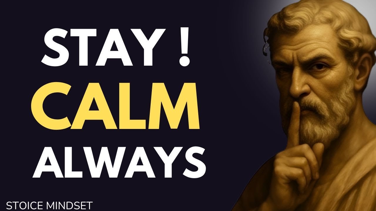 12 Stoic Principles to NEVER Lose Your Calm – Don’t Let Anything Affect You | Stoicism