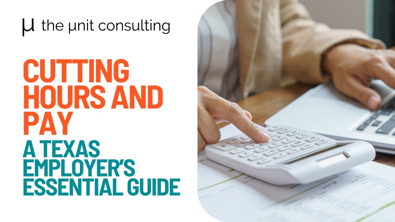 Cutting Hours and Pay - A Texas Employer's Essential Guide