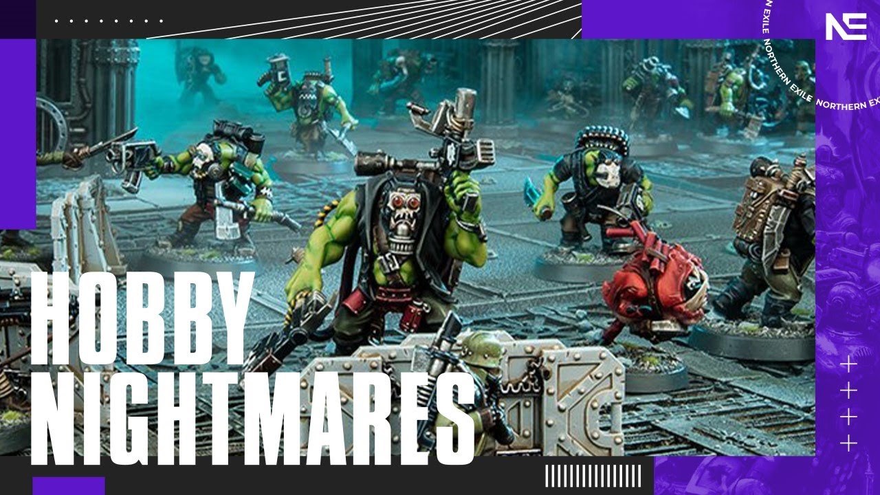 HOBBY NIGHTMARES! HOBBY HERO INSPIRES, PAINTING DISASTERS AND RIDICULOUS NECKBEARDS!