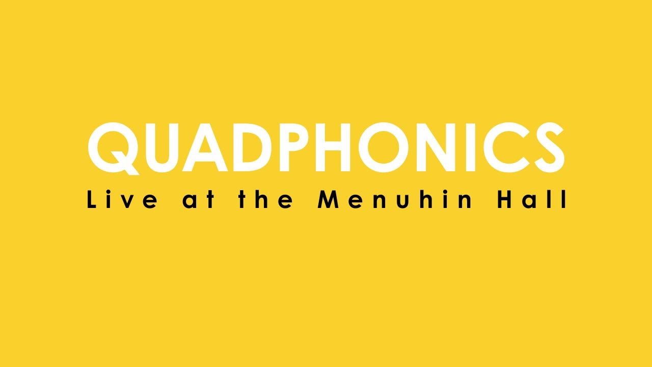 QUADPHONICS Live at the Menuhin Hall - Documentary excerpt 【クアドフォニックス「メニューイン ホール ライブ」ドキュメンタリー（抜粋）】